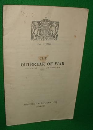 THE OUTBREAK OF WAR 22nd AUGUST- 3rd SEPTEMBER 1939