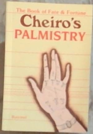 Imagen del vendedor de Cheiro's Palmistry [the book of fate and fortune] a la venta por Chapter 1