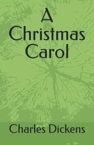 Imagen del vendedor de A Christmas Carol: by Charles Dickens a la venta por WeBuyBooks