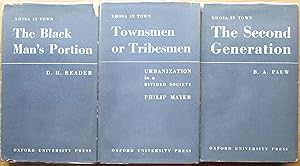 XHOSA IN TOWN 3 Volume series; The Back Man's Portion, Townsmen or Tribesmen, The Second Generation