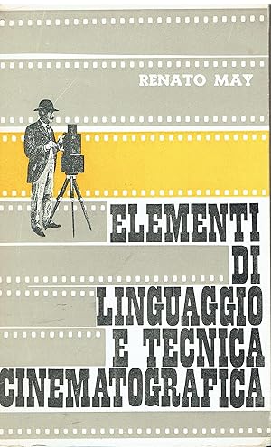 Seller image for Elementi di linguaggio e tecnica cinematografica for sale by Libreria sottomarina - Studio Bibliografico