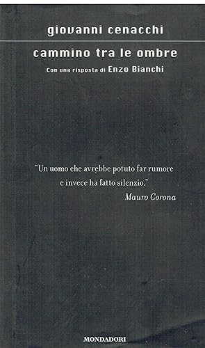 Seller image for Cammino tra le ombre. Con una risposta di Enzo Bianchi for sale by Libreria sottomarina - Studio Bibliografico