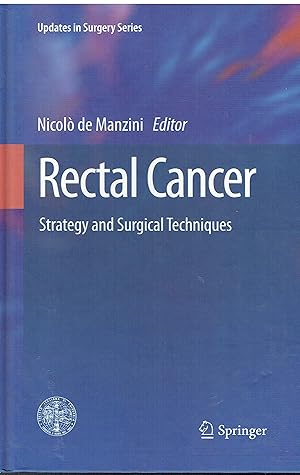 Seller image for Rectal cancer. Strategy and surgical techniques for sale by Libreria sottomarina - Studio Bibliografico