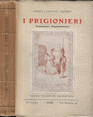 Imagen del vendedor de I prigionieri Tramonto napoleonico a la venta por Biblioteca di Babele