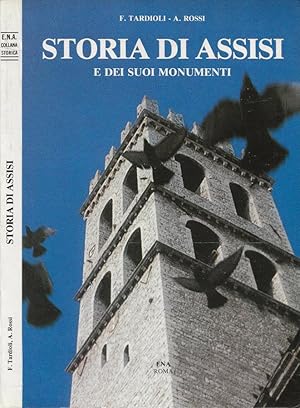 Bild des Verkufers fr Storia di Assisi e dei suoi monumenti zum Verkauf von Biblioteca di Babele