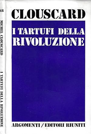 Imagen del vendedor de I tartufi della rivoluzione a la venta por Biblioteca di Babele