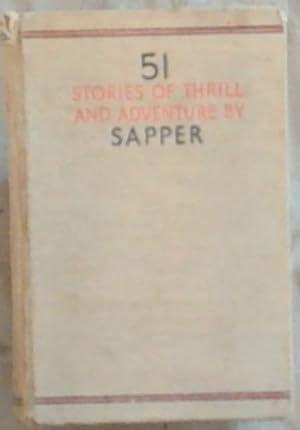 Immagine del venditore per 51 Stories by SAPPER: His One-Man Omnibus of Thrill and Adventure venduto da Chapter 1