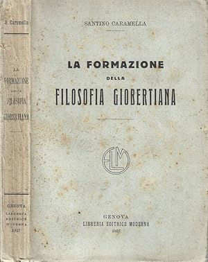 Bild des Verkufers fr La formazione della filosofia Giobertiana zum Verkauf von Biblioteca di Babele