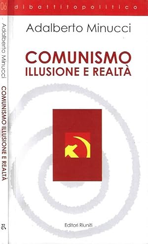 Bild des Verkufers fr Comunismo, illusione e realt zum Verkauf von Biblioteca di Babele