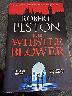 Seller image for The Whistleblower: The explosive thriller from Britain's top political journalist for sale by SGOIS