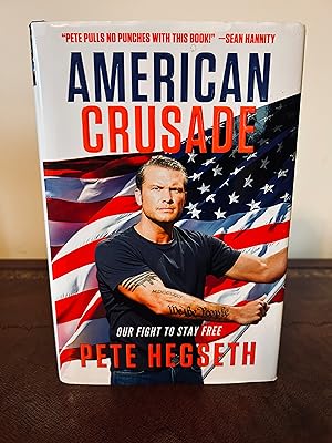 Imagen del vendedor de American Crusade: Our Fight To Stay Free [FIRST EDITIION, FIRST PRINTING] a la venta por Vero Beach Books