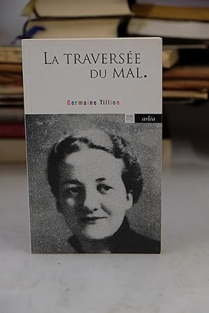 Immagine del venditore per La Traverse du mal venduto da Librairie du Levant