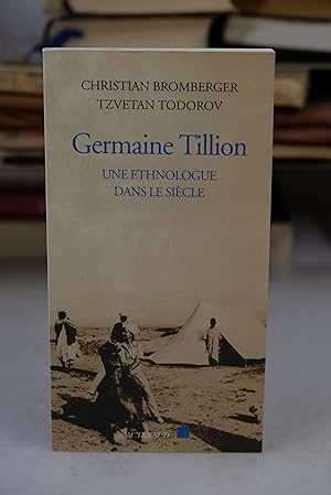 Bild des Verkufers fr Germaine Tillion - Une ethnologue dans le sicle zum Verkauf von Librairie du Levant
