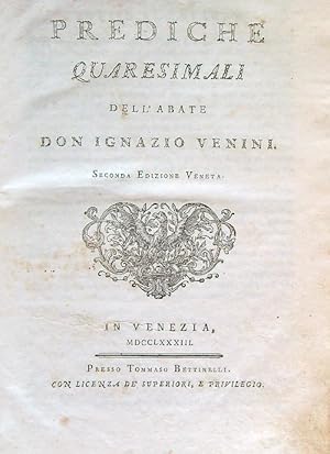 Seller image for Prediche quaresimali dell'abate don Ignazio Venini. Seconda edizione for sale by Miliardi di Parole