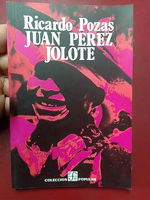 Seller image for Juan Prez Jolote. Biografa de un tzotzil for sale by Librera Eleutheria