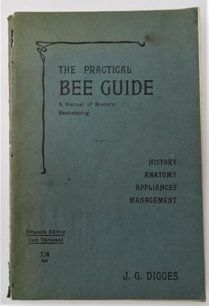 Immagine del venditore per The Practical Bee Guide - A Manual of Modern Beekeeping venduto da The Bookmonger