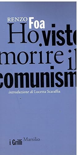 Immagine del venditore per Ho visto morire il comunismo venduto da Libreria sottomarina - Studio Bibliografico