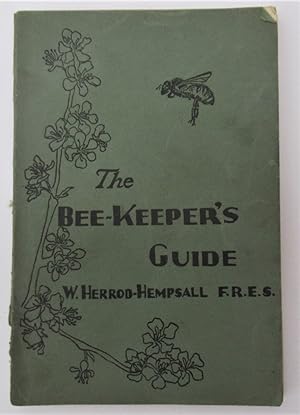 The Bee-keepers Guide to the management of bees in moveable comb hives