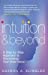 Seller image for Intuition & Beyond: A Step-By-Step Approach to Discovering Your Inner Voice [Soft Cover ] for sale by booksXpress