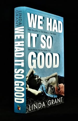 Seller image for We Had It So Good *SIGNED First Edition, 1st printing* for sale by Malden Books