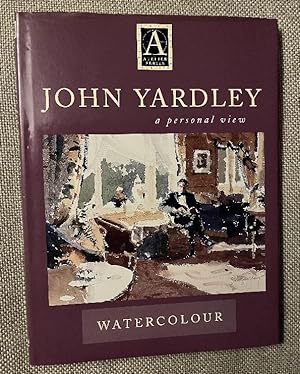 John Yardley: A Personal View - Watercolour