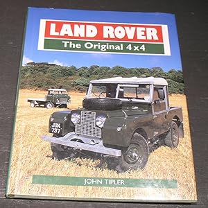 Imagen del vendedor de Land Rover; The Original 4 x4 a la venta por powellbooks Somerset UK.
