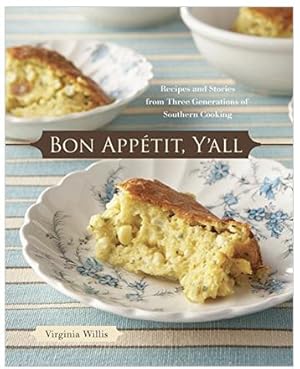 Seller image for Bon Appetit, Y'all: Recipes and Stories from Three Generations of Southern Cooking for sale by A Book Preserve