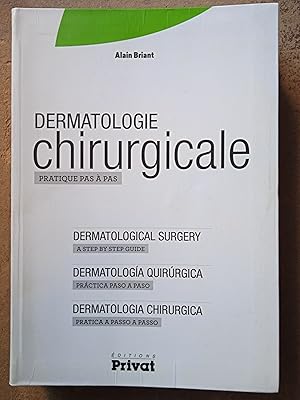 Dermatologie chirurgicale - pratique pas à pas