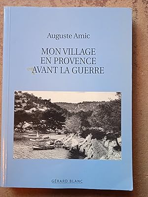Mon village en Provence avant la guerre