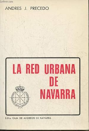 Imagen del vendedor de La red urbana de Navarra a la venta por Le-Livre
