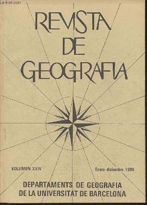 Seller image for Revista de Geografia (Departamento de geographia de la universidad de Barcelona)- Vol. XXIV - Enero-Diciembre 1990-Sommaire: Evolucion secular de las precipitaciones de otono en el litoral nordeste de la Peninsula ibrica par Jos M. Raso- La estabilidad for sale by Le-Livre