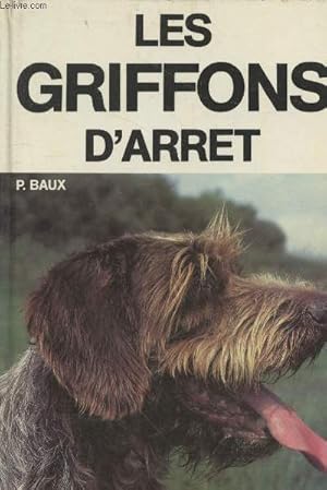 Seller image for Les griffons d'arrt for sale by Le-Livre
