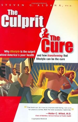 Imagen del vendedor de The Culprit and The Cure: Why lifestyle is the culprit behind America's poor health a la venta por Reliant Bookstore