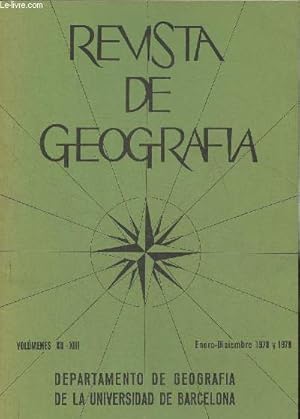 Imagen del vendedor de Revista de Geografia (Departamento de geographia de la universidad de Barcelona)- Vol. XII-XIII- Enero-Diciembre 1978-1979-Sommaire: dedicatoria al profespor Salvador Llobet par J. Vila Valenti- Esbos d'alguns fenomes periglacials a Andorra par Salvador L a la venta por Le-Livre