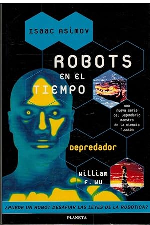 Imagen del vendedor de ROBOTS EN EL TIEMPO. DEPREDADOR a la venta por ALZOFORA LIBROS