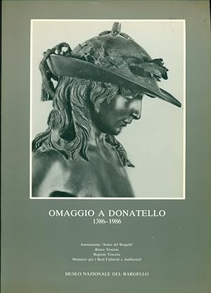 Imagen del vendedor de Omaggio a Donatello 1386-1986 Donatello e la storia del museo a la venta por Libreria della Spada online