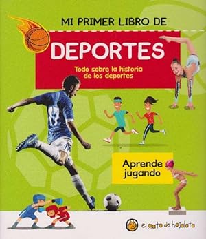 Seller image for Deportes. Aprende jugando. Todo sobre la historia de los deportes. for sale by La Librera, Iberoamerikan. Buchhandlung