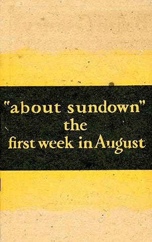 "About Sundown" the First Week in August