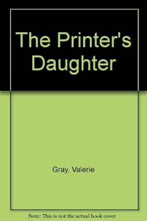 Imagen del vendedor de The Printer's Daughter a la venta por WeBuyBooks