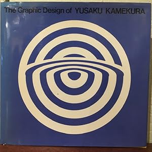 Imagen del vendedor de THE GRAPHIC DESIGN OF YUSAKU KAMEKURA a la venta por Lost Horizon Bookstore