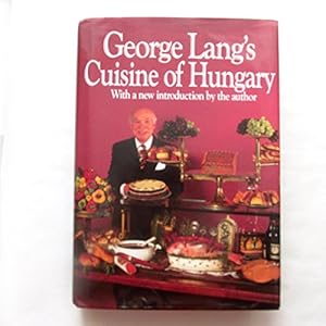 Seller image for George Lang's Cuisine of Hungary for sale by Libreria sottomarina - Studio Bibliografico