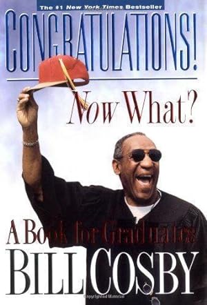 Seller image for Congratulations! Now What?: A Book for Graduates for sale by WeBuyBooks