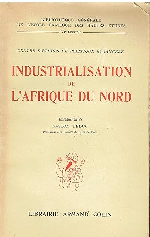 Image du vendeur pour Industrialisation de l'Afrique du nord mis en vente par Libreria sottomarina - Studio Bibliografico