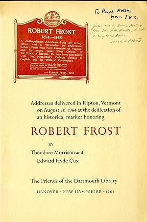 Seller image for Addresses Delivered in Ripton, Vermont on August 20, 1964 at the Dedication of an Historical Marker Honoring Robert Frost for sale by Pazzo Books