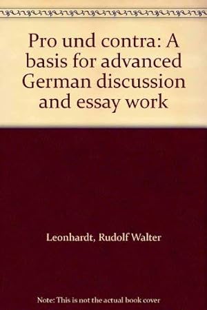 Imagen del vendedor de Pro und contra: A basis for advanced German discussion and essay work a la venta por WeBuyBooks
