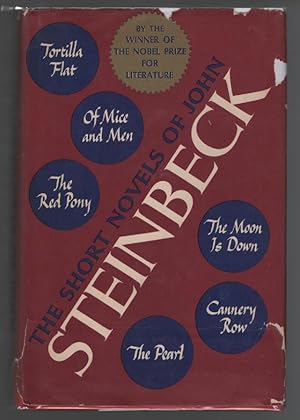 Image du vendeur pour The Short Novels of John Steinbeck: Tortilla Flat, The Red Pony, Of Mice and Men, The Moon Is Down, Cannery Row and The Pearl mis en vente par Turn-The-Page Books