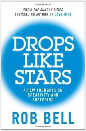 Seller image for DROPS LIKE STARS: A Few Thoughts on Creativity and Suffering for sale by WeBuyBooks