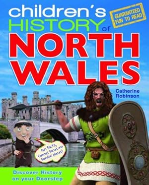 Bild des Verkufers fr Children's History of North Wales zum Verkauf von WeBuyBooks