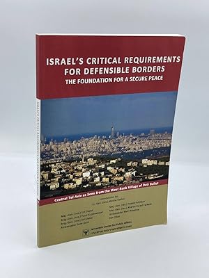 Imagen del vendedor de Israel's Critical Requirements for Defensible Borders The Foundation for a Secure Peace a la venta por True Oak Books