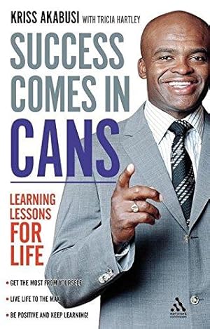 Seller image for Success Comes in Cans: Learning Lessons for Life for sale by WeBuyBooks